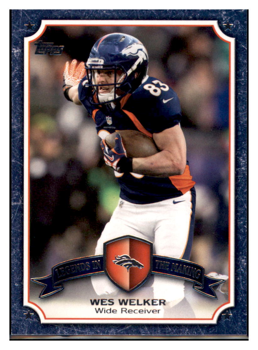 2013 Topps Wes Welker Legends in the Making Denver Broncos #LM-WW Football card VSMP1IMB simple Xclusive Collectibles