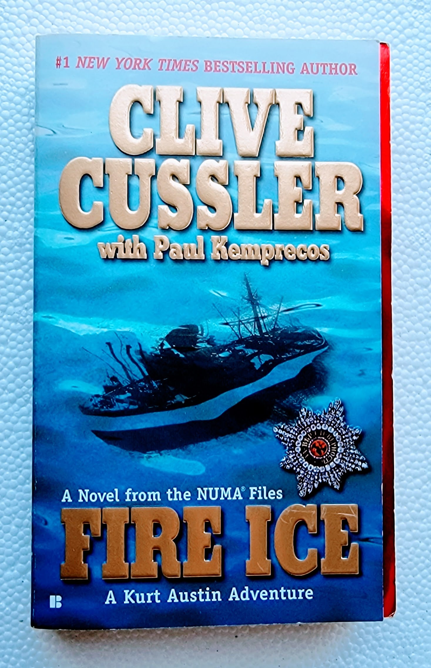 Fire Ice: A High-Stakes Adventure from the Depths of the Sea to the Heights of Power Book by Clive Cussler Xclusive Collectibles