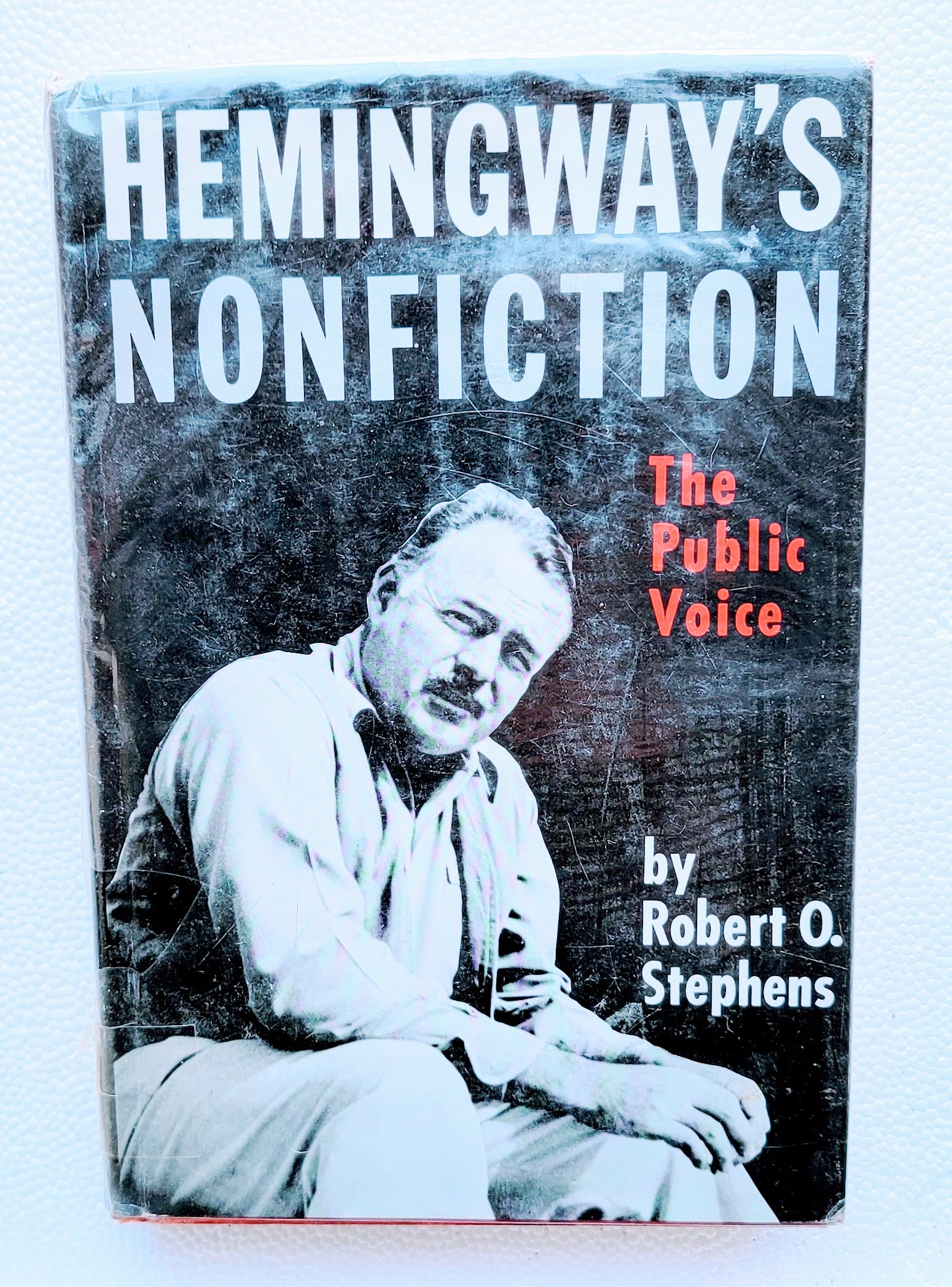 Hemingway's Non-Fiction: An Examination Book by Robert O. Stephens Xclusive Collectibles