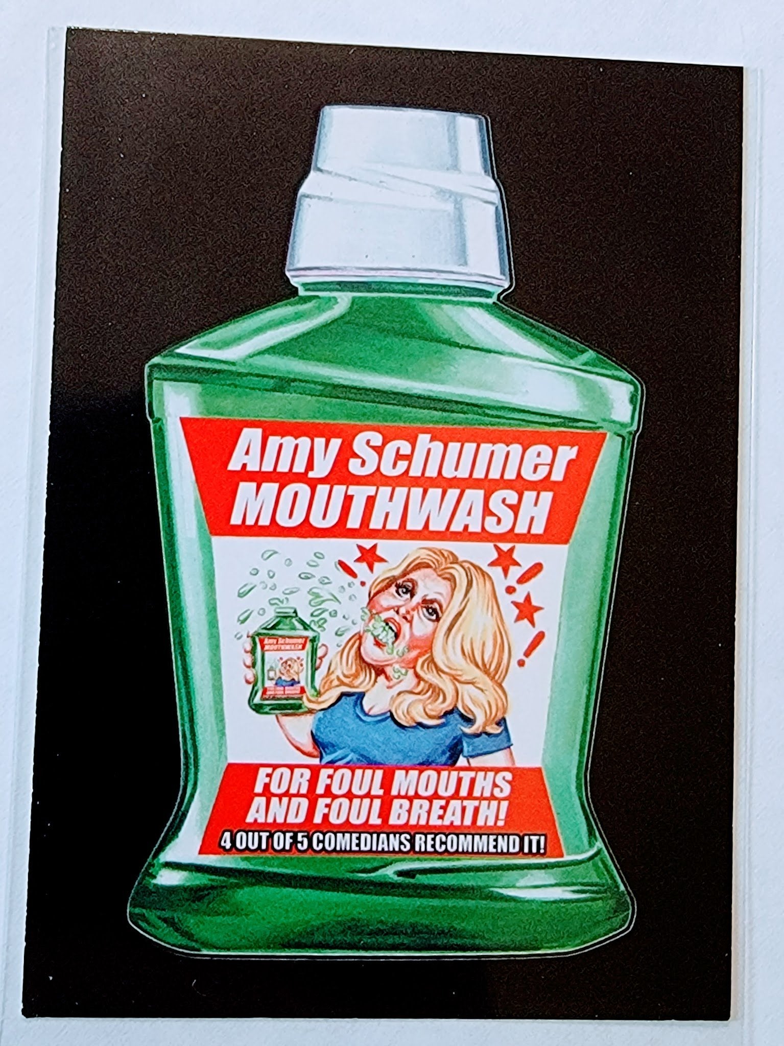 2017 Topps Wacky Packages 50th Anniversary Crazy TV Amy Schumer Mouthwash #1 Sticker Trading Card MCSC1 simple Xclusive Collectibles