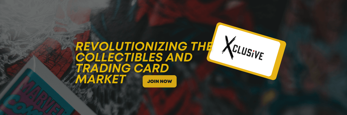 Revolutionizing the Collectibles and Trading Card Market with Xclusive ...