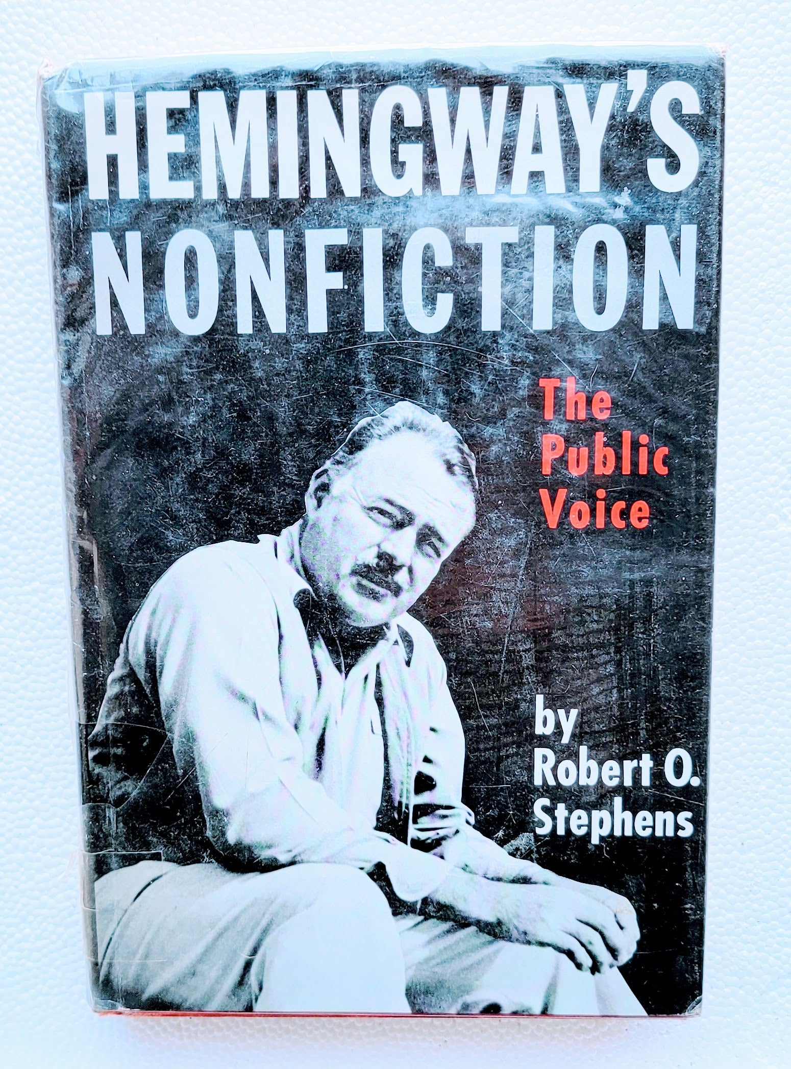 Hemingway's Non-Fiction: An Examination Book by Robert O. Stephens  Xclusive Collectibles   