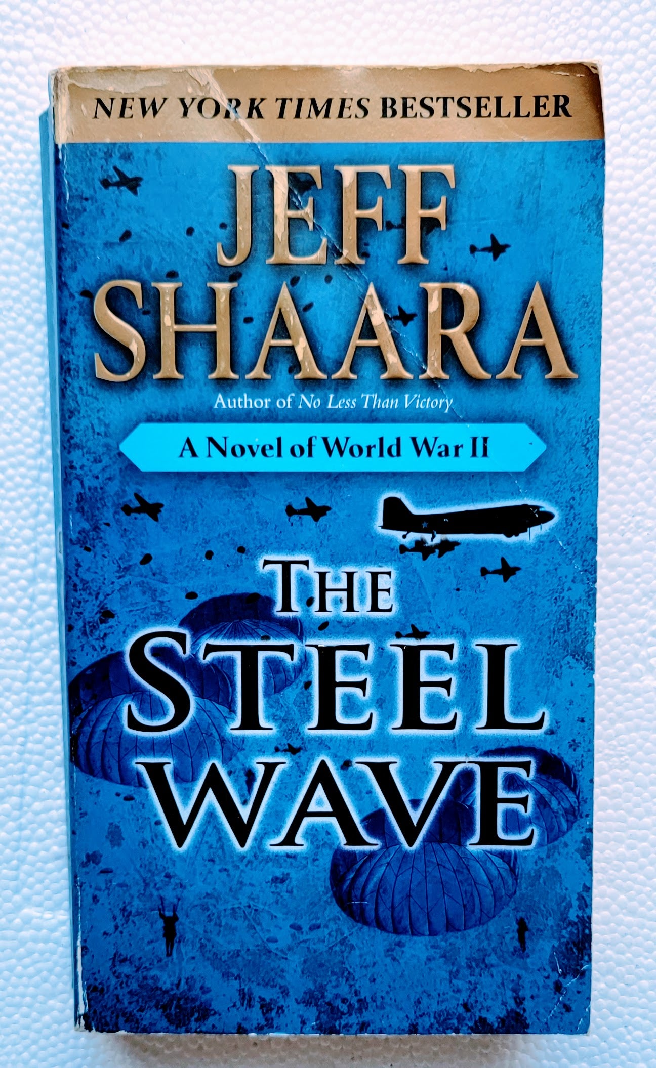 The Steel Wave: A Novel of World War II Book by Jeff Shaara  Xclusive Collectibles   