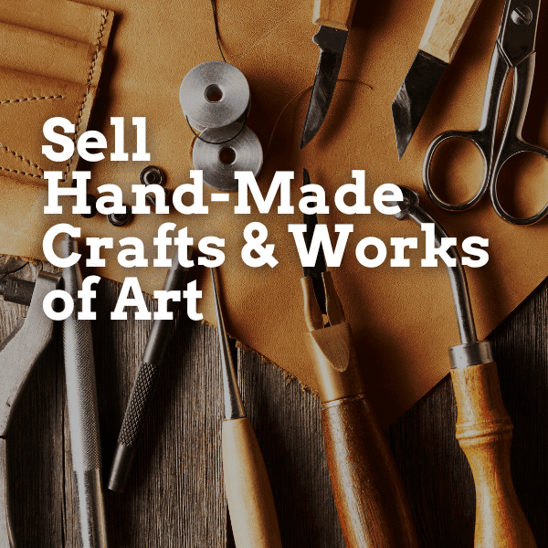 sell crafts, sell handmade products, sell homemade products